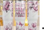 40 oz Pink Flower Pray On It Hot on Sale